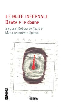 Le mute infernali. Dante e le donne