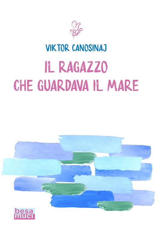 Il ragazzo che guardava il mare - Viktor Canosinaj - copertina