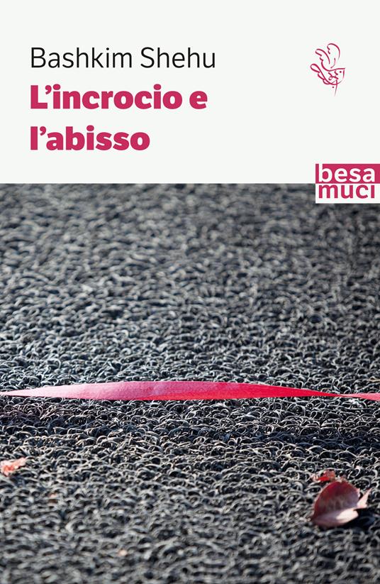 L' incrocio e l'abisso - Bashkim Shehu - copertina