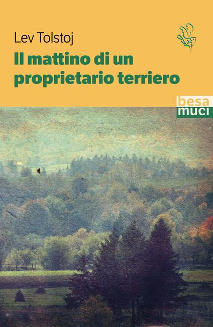 Il mattino di un proprietario terriero - Lev Tolstoj - copertina