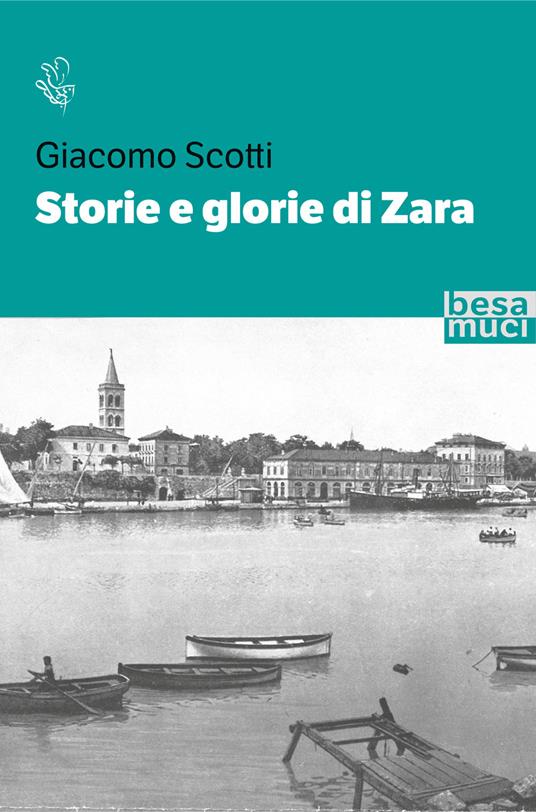 Storie e glorie di Zara - Giacomo Scotti - copertina