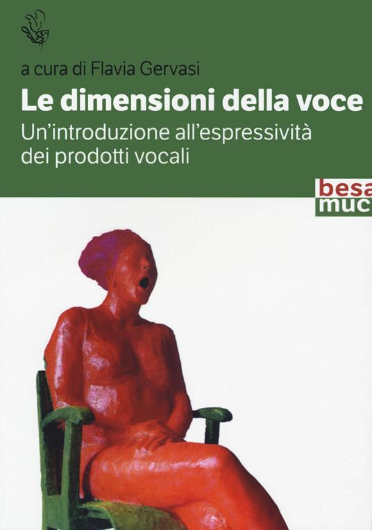 Le dimensioni della voce. Un'introduzione all'espressività dei prodotti vocali - copertina