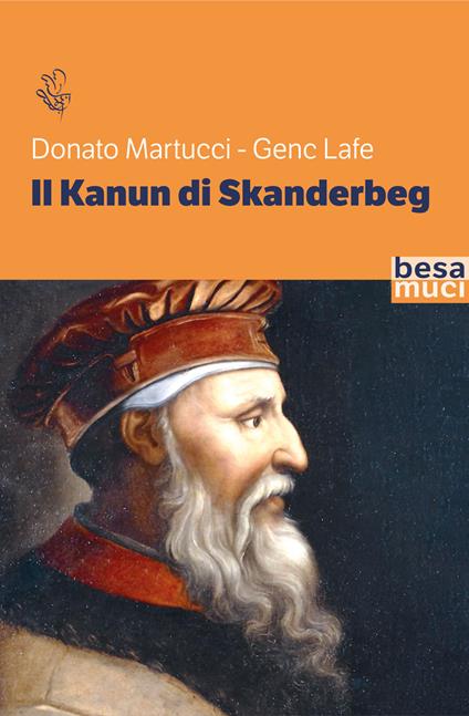 Il Kanun di Skanderbeg - Donato Martucci,Genc Lafe - copertina