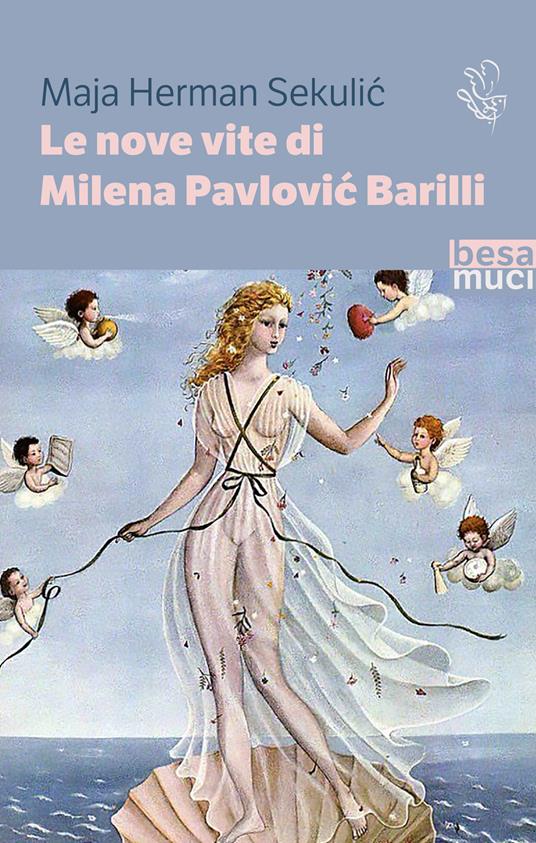 Le nove vite di Milena Pavlović Barilli - Maja Herman Sekulić - copertina