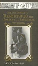 Repertorio, cioè: l'orfana e il reggicalze