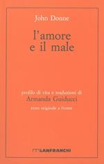 L' amore e il male. Testo inglese a fronte