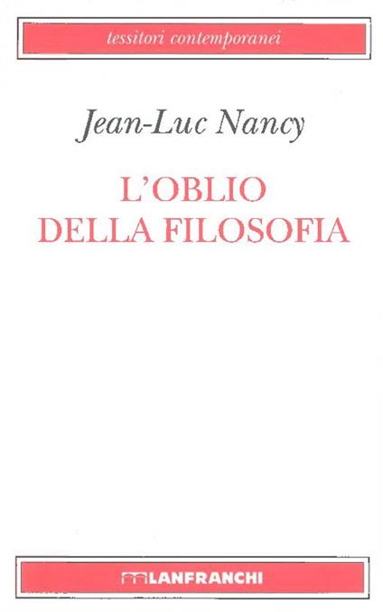 L' oblio della filosofia - Jean-Luc Nancy - copertina
