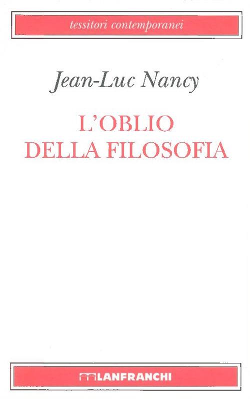 L' oblio della filosofia - Jean-Luc Nancy - copertina