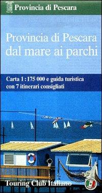 Provincia di Pescara dal mare ai parchi 1:175.000 - copertina