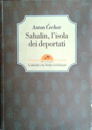 Sahalin, l'isola dei deportati - Anton Cechov - copertina