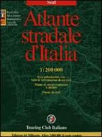 Atlante stradale d'Italia. Sud 1:200.000