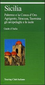 Sicilia. Ediz. illustrata