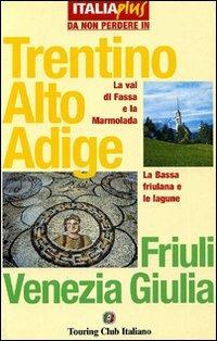 Trentino Alto Adige, Friuli Venezia Giulia - copertina