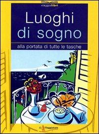 Luoghi di sogno. Alla portata di tutte le tasche - copertina