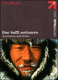 Due baffi sottozero - Tim Moore - copertina