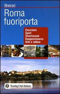 Roma fuoriporta. Ediz. illustrata - copertina