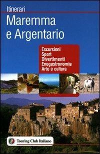 Maremma e Argentario. Ediz. illustrata - copertina