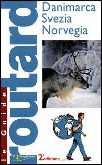 Danimarca. Svezia. Norvegia. Ediz. illustrata - copertina