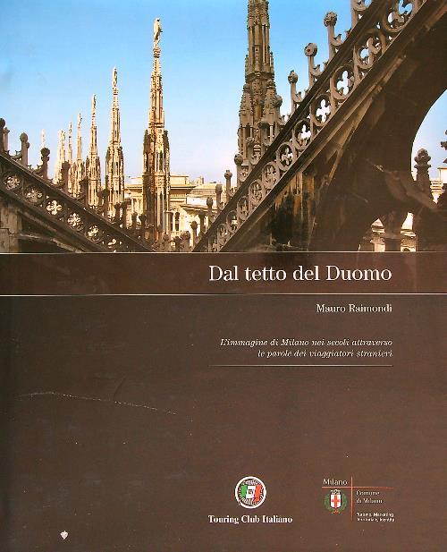 Dal tetto del duomo. Ediz. illustrata