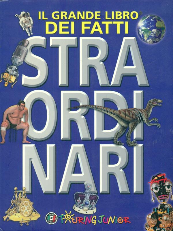 Il grande libro dei fatti straordinari