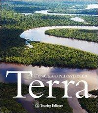 L' enciclopedia della Terra. Ediz. illustrata - copertina