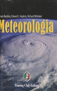 Meteorologia. Ediz. illustrata