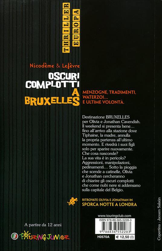 Oscuri complotti a Bruxelles. Un emozionante weekend nella capitale belga - Béatrice Nicodème,Thierry Lefèvre - 3