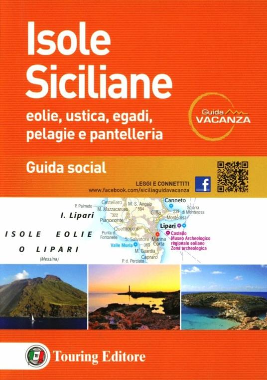 Isole siciliane. Eolie, Ustica, Egadi, Pelagie e Pantelleria. Guida s ocial - copertina