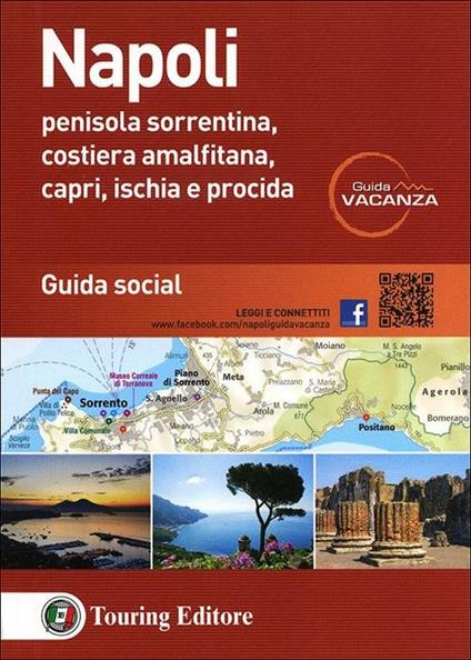 Napoli. Penisola sorrentina, costiera amalfitana, Capri, Ischia e Procida. Guida social - copertina