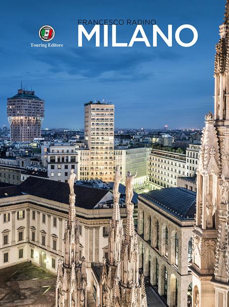 Milano. Ediz. illustrata - Francesco Radino - copertina