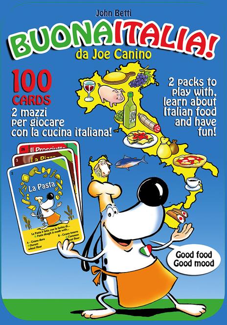 Buona Italia! Da Joe Canino. Ediz. italiana e inglese - John Betti - copertina