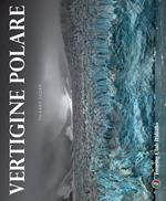 Vertigine polare. Ediz. illustrata