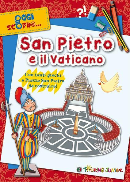 San Pietro e il Vaticano. Con tanti giochi e Piazza San Pietro da costruire - copertina