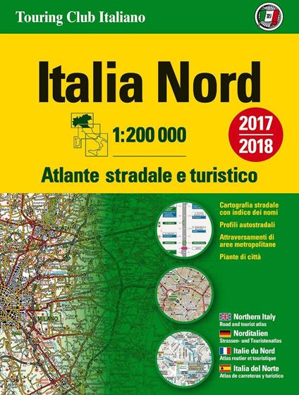 Atlante stradale Italia Nord 1:200.000. Ediz. multilingue - copertina