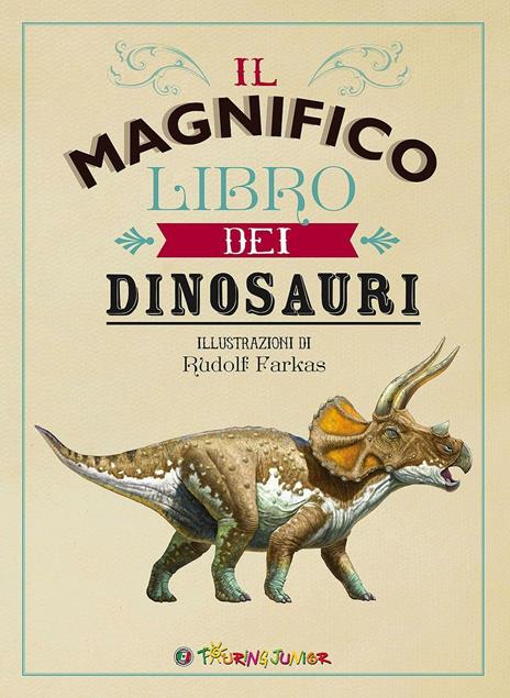 Il magnifico libro dei dinosauri - Tom Jackson - copertina