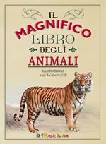 Il magnifico libro degli animali. Ediz. a colori