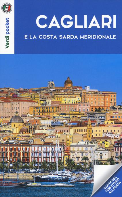 Cagliari e la costa sarda meridionale. Con Carta geografica ripiegata - copertina