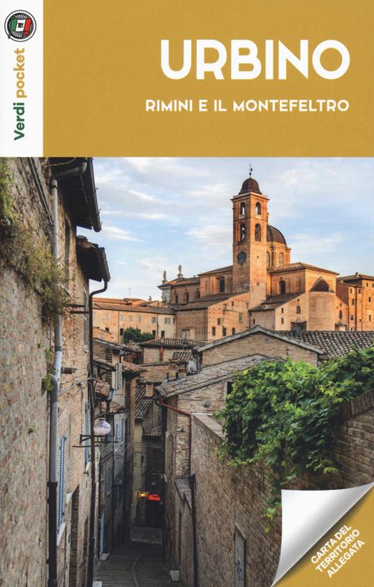Urbino, Rimini e il Montefeltro. Con carta - copertina