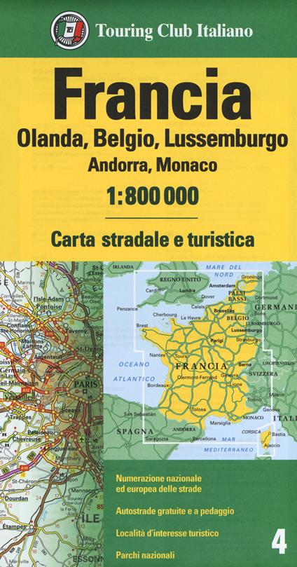Francia. Olanda, Belgio, Lussemburgo, Andorra, Monaco 1:800.000. Carta stradale e turistica - copertina