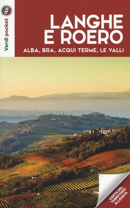 Langhe e Roero. Alba, Bra, Acqui Terme, le valli. Con Carta geografica ripiegata - copertina