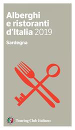 Sardegna. Alberghi e ristoranti d'Italia 2019