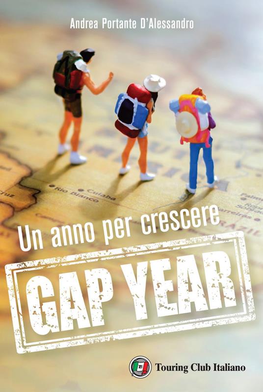 Gap year. Un anno per crescere - Andrea Portante D'Alessandro - ebook