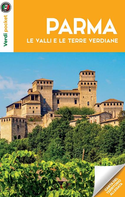 Parma, le valli e le terre verdiane. Con Carta geografica ripiegata - copertina