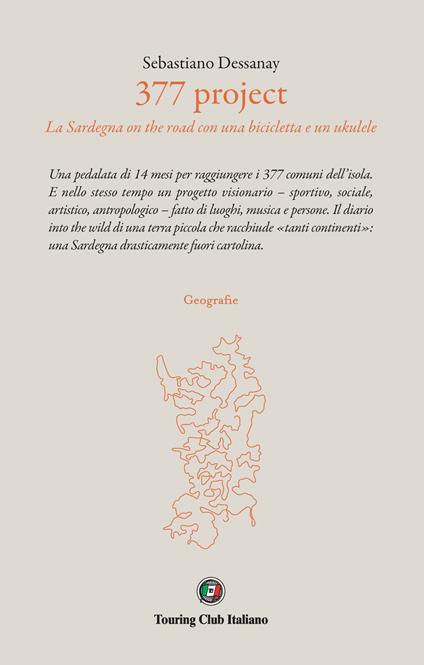 377 project. La Sardegna on the road con una bicicletta e un ukulele - Sebastiano Dessanay - copertina