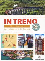 In treno 27 itinerari per viaggiare in Europa