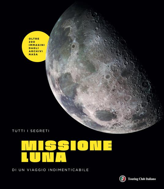 Missione Luna. Tutti i segreti di un viaggio indimenticabile - Alan Dyer - copertina