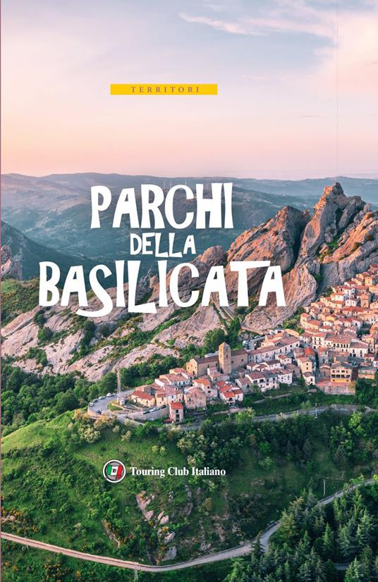 Parchi della Basilicata. Con carta estraibile - copertina
