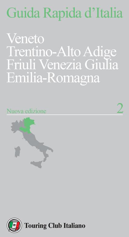 Guida rapida d'Italia. Nuova ediz.. Vol. 2: Veneto, Trentino Alto Adige, Friuli Venezia Giulia, Emilia-Romagna - copertina