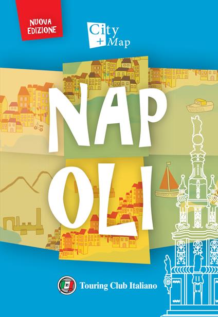 Napoli. Con Carta geografica ripiegata - copertina