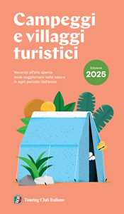 Libro Campeggi e villaggi turistici 2025 